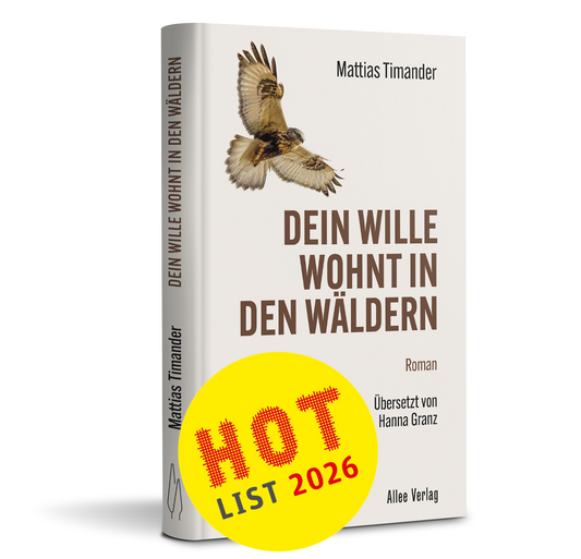 Mattias Timander: Dein Wille wohnt in den Wäldern